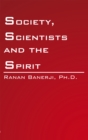 Image for Society, Scientists and the Spirit