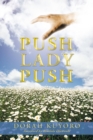 Image for Push Lady Push.
