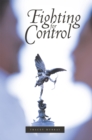 Image for Fighting for Control