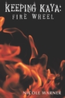Image for Keeping Kaya: Fire Wheel