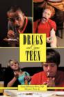 Image for Drugs and Your Teen : All You Need to Know About Drugs to Protect Your Loved Ones