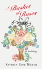 Image for Basket of Roses: An Anthology