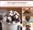 Image for Gingerbread: timeless recipes for cakes, cookies, desserts, ice cream, and candy