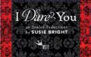 Image for I Dare You: 30 Sealed Seductions