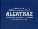 Image for Alcatraz History and Design of a Landmark