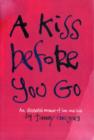 Image for A kiss before you go  : an illustrated memoir of love and loss