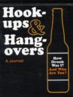 Image for Hookups &amp; Hangovers: a Logbook