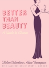 Image for Better than beauty: a guide to charm