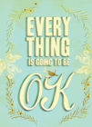 Image for Everything is going to be OK.