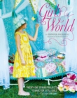 Image for Girl&#39;s World: Twenty-One Sewing Projects to Make for Little Girls