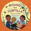 Image for Round Is a Tortilla