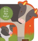 Image for You Are My Baby Farm