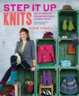 Image for Step it up knits  : take your skills to the next level with 25 quick and stylish projects