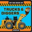 Image for My big book of trucks &amp; diggers