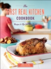 Image for First real kitchen cookbook: recipes &amp; tips for new cooks