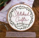 Image for Stitched gifts  : 25 sweet and simple embroidery projects for every occasion