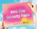 Image for See the Beauty Here 16 Uplifting Stencils