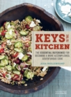 Image for Aida Mollenkamp&#39;s Keys to the Kitchen: The Essential Reference for Becoming a More Accomplished, Adventurous Cook