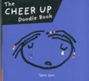 Image for The Cheer Up Doodle Book