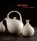 Image for Eva Zeisel  : life, design, and beauty