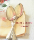 Image for Bride &amp; Groom First and Forever Cookbook