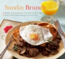 Image for Sunday brunch: simple, delicious recipes for leisurely mornings