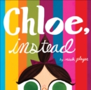 Image for Chloe, instead