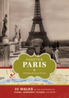 Image for Forever Paris: 25 walks in the footsteps of the city&#39;s most illustrious figures