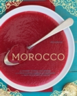 Image for Morocco: a culinary journey with recipes from the spice-scented markets of Marrakech to the date-filled oasis of Zagora