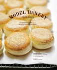 Image for The Model Bakery cookbook  : favorite recipes from a beloved wine country bakery