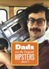 Image for Dads are the original hipsters