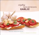 Image for Everything tastes better with garlic