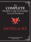Image for The Worst-Case Scenario Survival Handbook: Dating &amp; Sex