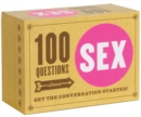 Image for 100 Questions about Sex : Get the Conversation Started