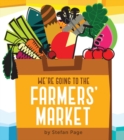 Image for We&#39;re going to the farmers&#39; market