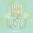 Image for Everything is Going to be Ok 2014 Wall Calendar