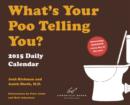 Image for 2015 Daily Calendar : What&#39;s Your Poo Telling You