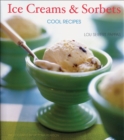 Image for Ice Creams &amp; Sorbets: Cool Recipes