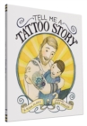 Image for Tell Me a Tattoo Story