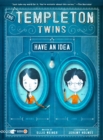 Image for The Templeton Twins have an idea