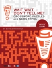Image for Wait Wait Don&#39;t Tell Me Crosswords