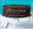 Image for Chocolate cakes: 50 great cakes for every occasion