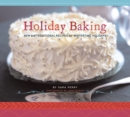 Image for Holiday baking: new and traditional recipes for wintertime holidays