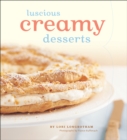 Image for Luscious creamy desserts