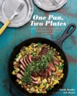 Image for One pan, two plates: more than 70 complete weeknight meals for two