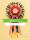 Image for Rosette Art: Instructions for Beautiful Rosettes to Share, Wear, and Display