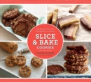 Image for Slice &amp; bake cookies: fast recipes from your refrigerator or freezer