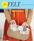 Image for So pretty! felt: 24 stylish projects to make with felt