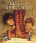 Image for The elves and the shoemaker: retold from the brothers Grimm and illustrated by Jim LaMarche.