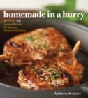 Image for Homemade in a Hurry: More than 300 Shortcut Recipes for Delicious Home Cooked Meals